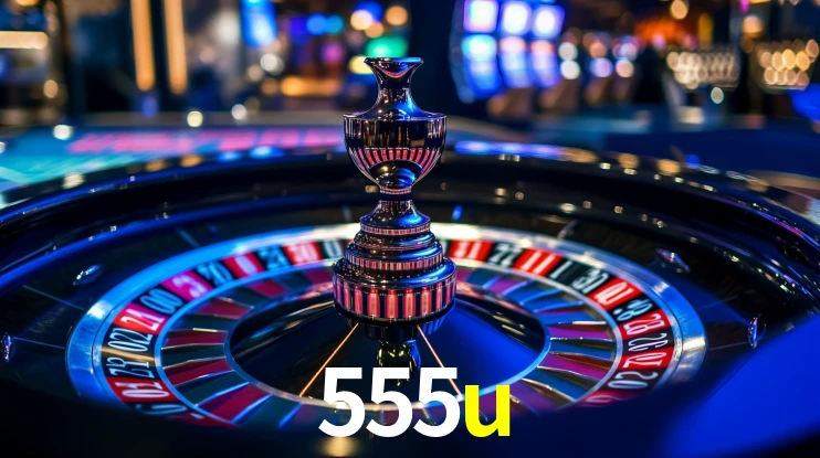 555u: Jogos de Caça-Níqueis-Altas Recompensas, Roleta-Velocidade, Blackjack-Desafios Máximos