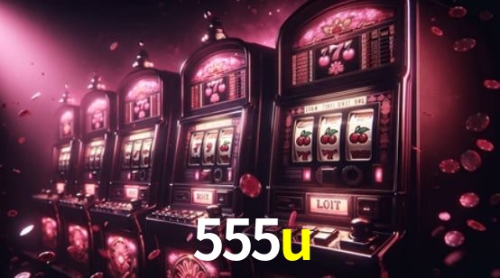 Recursos de Bônus 555u